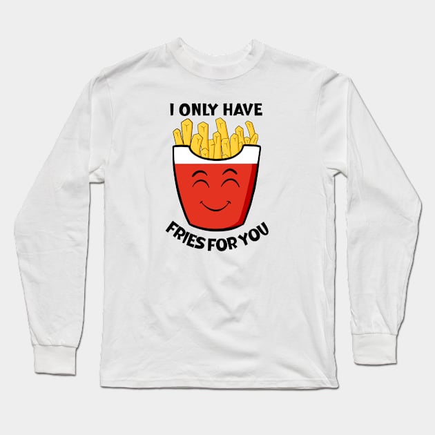 Eyes For Fries Long Sleeve T-Shirt by Art by Nabes